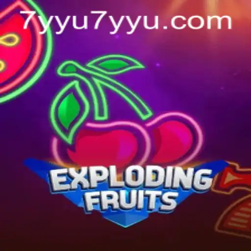 ExplodingFruits: A Journey into the Vibrant World of Gaming