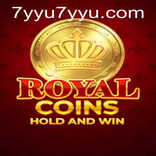 Discover the Excitement of RoyalCoins: A Journey into the Realm of 7YYU